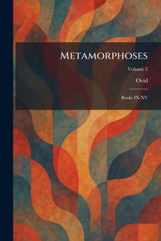 Paperback Metamorphoses: Books IX-XV Book