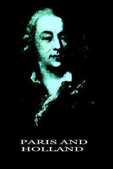 Memoirs of Casanova  Volume 11: Paris and Holland - Book #11 of the Memoirs of Casanova