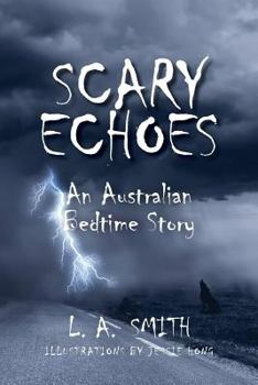 Paperback Scary Echoes: An Australian Bedtime Story Book