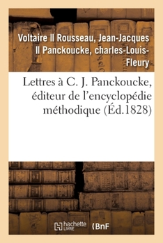 Paperback Lettres À C. J. Panckoucke, Éditeur de l'Encyclopédie Méthodique [French] Book