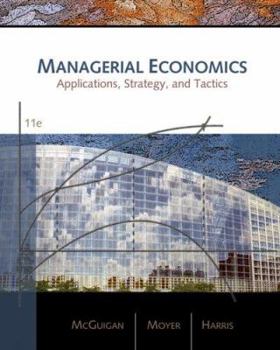 Hardcover Managerial Economics: Applications, Strategies, and Tactics Book