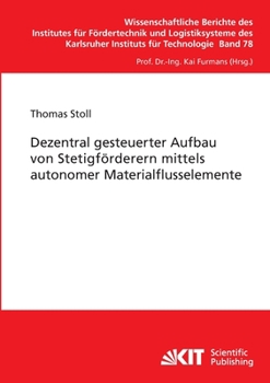 Paperback Dezentral gesteuerter Aufbau von Stetigförderern mittels autonomer Materialflusselemente [German] Book