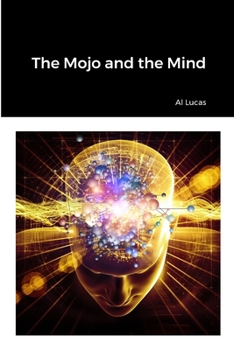 Paperback The Mojo and the Mind Book
