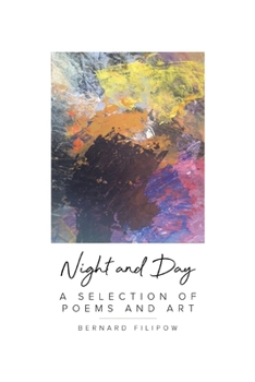 Night and Day: A Selection of Poems and Art