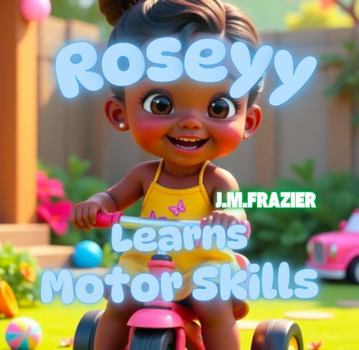 Roseyy Learns Motor Skills (Rosy Goes Potty)