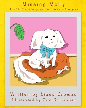Paperback Missing Molly: A Child's Story about Loss of a Pet Book