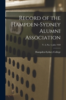 Paperback Record of the Hampden-Sydney Alumni Association; v. 2, no. 4, July 1928 Book