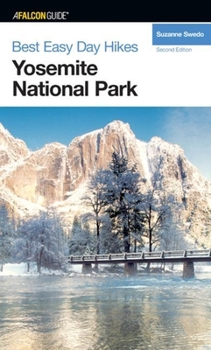 Paperback Hiking Yosemite National Park: A Guide to Yosemite National Park's Greatest Hiking Adventures Book