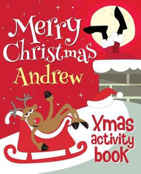 Paperback Merry Christmas Andrew - Xmas Activity Book: (Personalized Children's Activity Book) Book