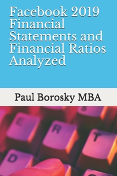 Paperback Facebook 2019 Financial Statements and Financial Ratios Analyzed Book