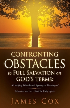 Paperback Confronting Obstacles to Full Salvation on God's Terms Book