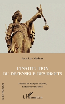 L'institution du Défenseur des droits (Inter-National) (French Edition)