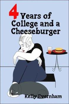 Paperback Four Years of College And a Cheeseburger Book