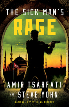 Paperback The Sick Man's Rage: A NIR Tavor Mossad Thriller Book