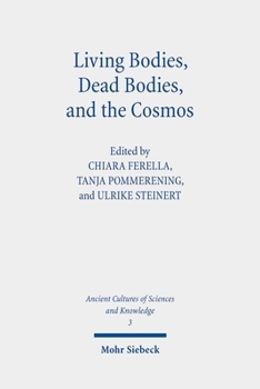 Paperback Living Bodies, Dead Bodies, and the Cosmos: Culturally Specific and Universal Concepts Book