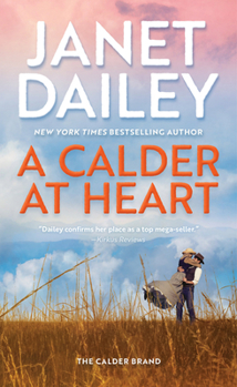 A Calder at Heart - Book #3 of the Calder Brand