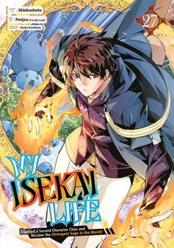 Paperback My Isekai Life 27: I Gained a Second Character Class and Became the Strongest Sage in the World! Book