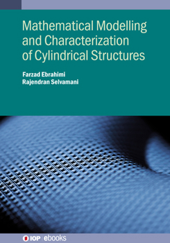Paperback Mathematical Modelling and Characterization of Cylindrical Structures Book