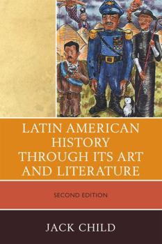 Paperback Latin American History through its Art and Literature Book