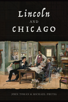 Paperback Lincoln and Chicago Book