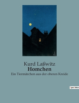 Paperback Homchen: Ein Tiermärchen aus der oberen Kreide [German] Book