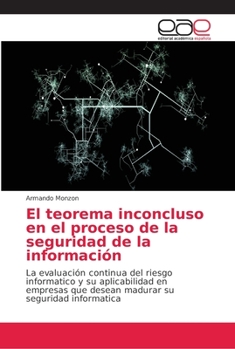 Paperback El teorema inconcluso en el proceso de la seguridad de la información [Spanish] Book