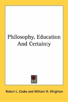 Philosophy, Education And Certainty