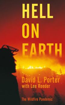 Mass Market Paperback Hell on Earth: The Wildfire Pandemic Book