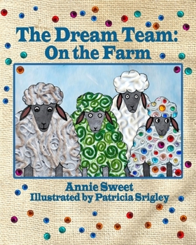 Paperback The Dream Team On the Farm: On the Farm Book