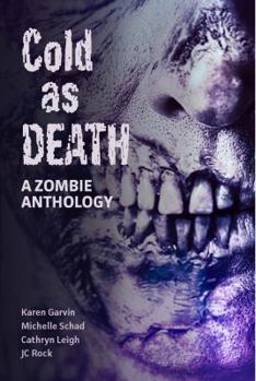 Paperback Cold as Death: A Zombie Anthology Book