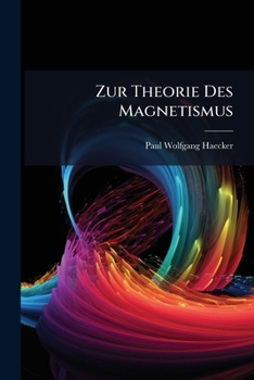 Paperback Zur Theorie Des Magnetismus [German] Book