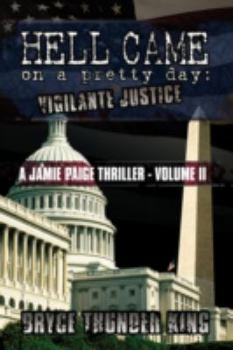 Hardcover Hell Came on a Pretty Day: Vigilante Justice Book