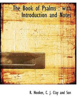 The Book of Psalms : With Introduction and Notes