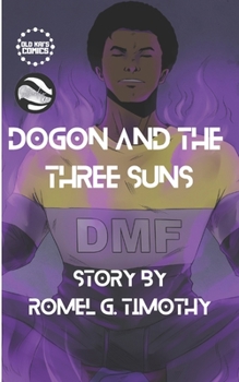 Paperback Dogon & The Three Suns: Book #1 Flickering Flames Book