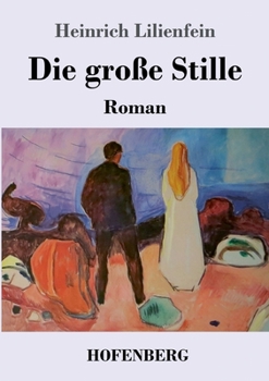 Paperback Die große Stille: Roman [German] Book