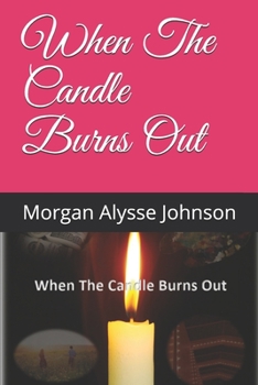 Paperback When The Candle Burns Out Book