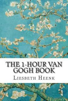 Paperback The 1-Hour Van Gogh Book