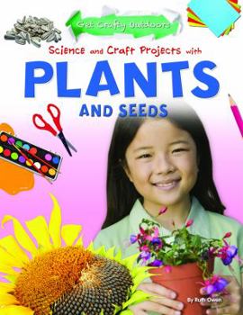 Paperback Science and Craft Projects with Plants and Seeds Book
