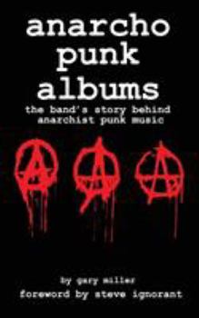 Paperback anarcho punk music: the band's story behind anarchist punk music Book