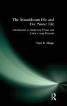 Hardcover The Mandelstam File and Der Nister File: Introduction to Stalin-era Prison and Labor Camp Records Book