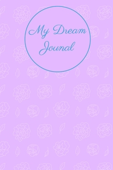 Dream Journal: Dream writing- 200 pages, 6x9