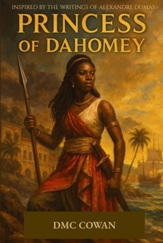 Princess of Dahomey: Inspired by the novel Georges by Alexandre Dumas (The Black Sabers)