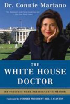Paperback The White House Doctor: My Patients Were Presidents: A Memoir Book