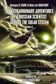 Paperback The Extraordinary Adventures of a Russian Scientist Across the Solar System (Volume 2) Book