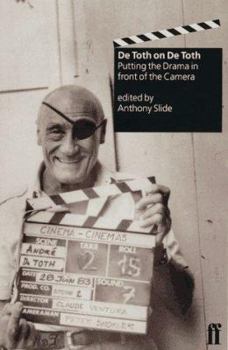 Paperback de Toth on de Toth: Putting the Drama in Front of the Camera: A Conversation with Anthony Slide Book