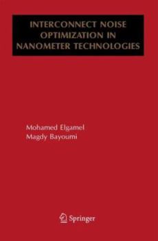 Hardcover Interconnect Noise Optimization in Nanometer Technologies Book