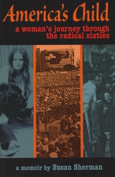 Paperback America's Child: A Woman's Journey Through the Radical Sixties Book