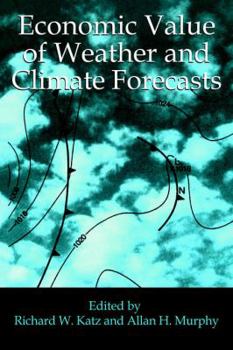 Paperback Economic Value of Weather and Climate Forecasts Book