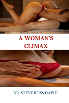 Paperback A Woman's Climax: How to Make a Woman Come First During Sex Book