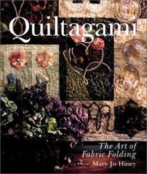 Hardcover Quiltagami: The Art of Fabric Folding Book